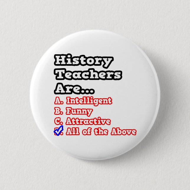 History Teacher Quiz...Joke Button (Front)