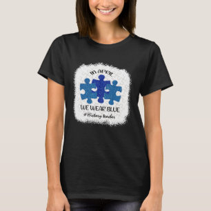 History Teacher Teacher Autism Awareness April We  T-Shirt