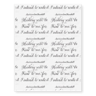 History will be kind motivational quote temporary tattoos