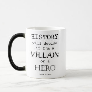 History will decide... color morph mug