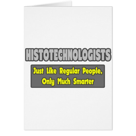 Histotechnologists .. Smarter Cards (Front)