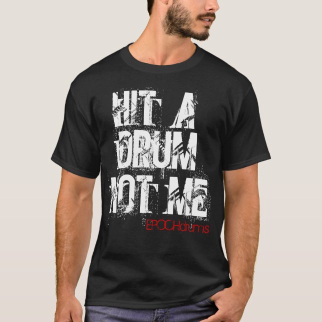 Hit a Drum T-Shirt (Front)