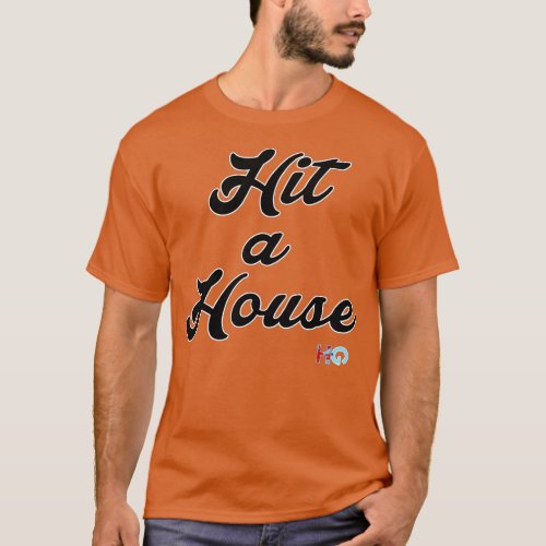 Hit a House Hipster Golf T_Shirt