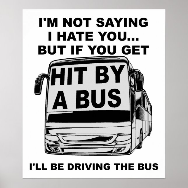 Hit By a Bus Funny Poster (Front)