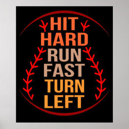 Hit Hard Run Fast Baseball Player Sports Lover Coa Poster