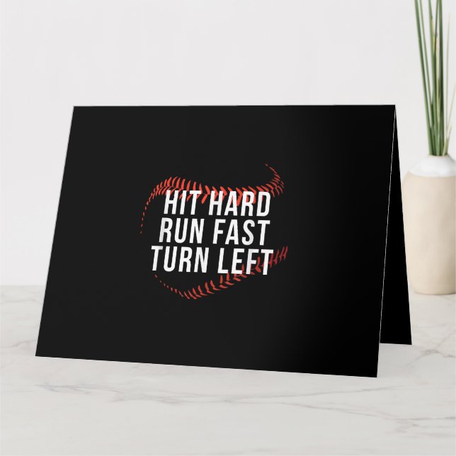 Hit Hard Run Fast Turn Left Funny Baseball Player  Card (Front)