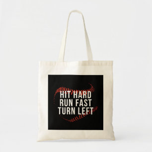 Hit Hard Run Fast Turn Left Funny Baseball Player  Tote Bag