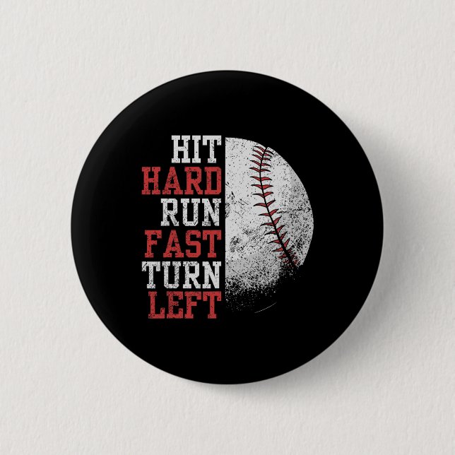 Hit Hard Run Fast Turn Left Funny Sell Player Fan  Button (Front)