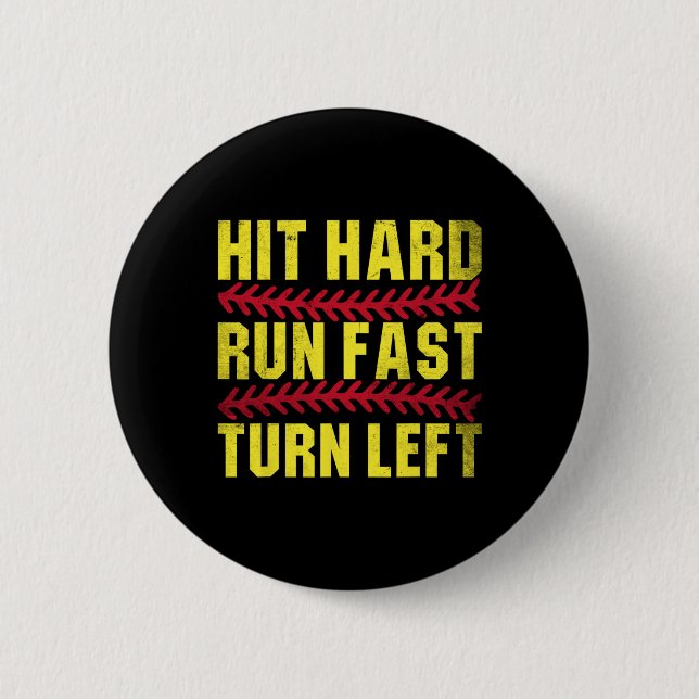 Hit Hard Run Fast Turn Left Men Boys Kid Youth Sof Button (Front)