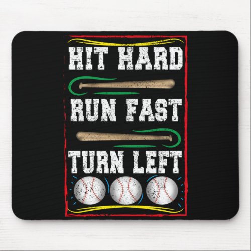 Hit Hard Run Fast Turn Left Mouse Pad