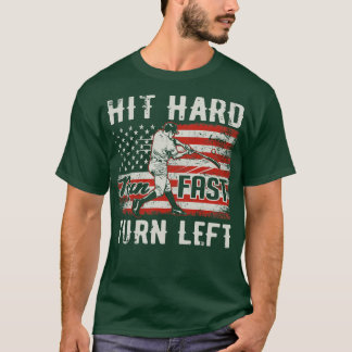Hit Hard Run Fast Turn Left USA Flag Baseball Play T-Shirt