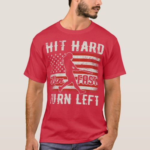 Hit Hard Run Fast Turn Left USA Flag Softball Play T_Shirt