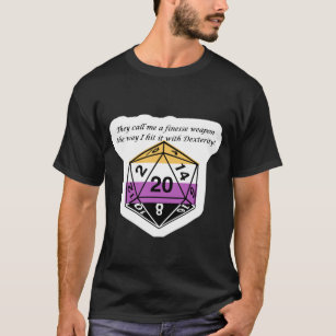 Hit It with Dexterity-Nonbinary T-Shirt