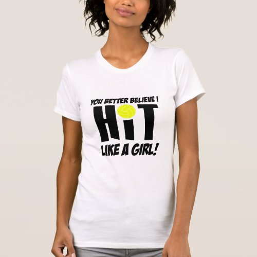 hit like a girl volleyball T_Shirt