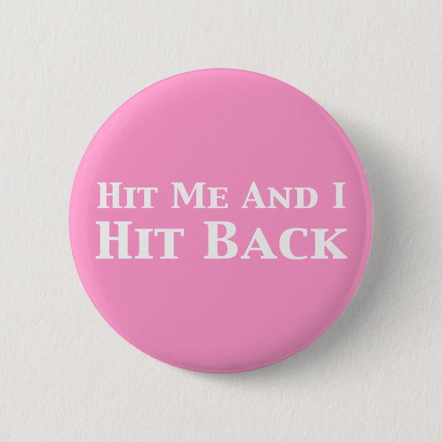 Hit Me And I Hit Back Gifts Button (Front)