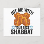 Hit me With Your Best Shabbat Funyn Hanukkah Food Postcard<br><div class="desc">funny, hanukkah, shabbat, jewish, jews, challah, menorah, gift, sweater, birthday</div>