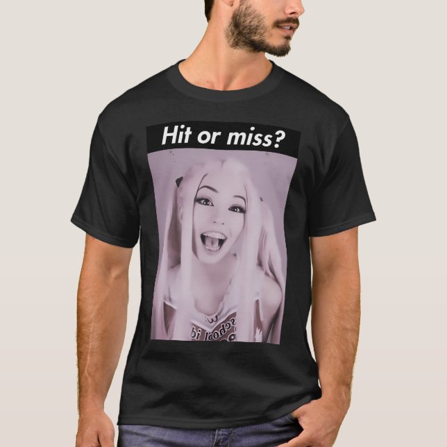 Hit Or Miss Belle Delphine T-Shirt (Front)
