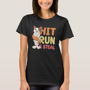 Hit Run & Steal Baseball Twisted Bat Cat Funny Spo T-Shirt