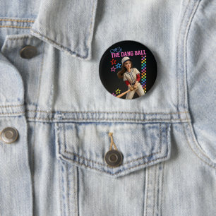 Hit The Dang Ball Funny Baseball Mom Doll Face Button