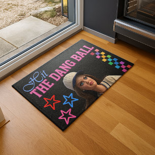 Hit The Dang Ball Funny Baseball Mom Doll Face Doormat