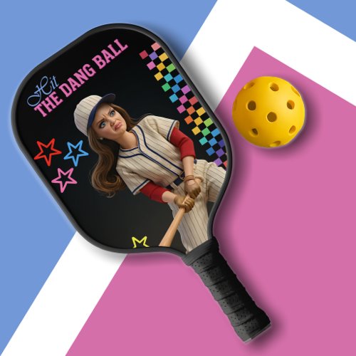 Hit The Dang Ball Funny Baseball Mom Doll Face Pickleball Paddle