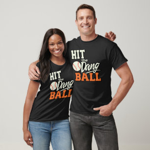 Hit The Dang Ball Vintage, Trendy Baseball, Funny T-Shirt