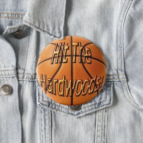 Hit the Hardwoods Button