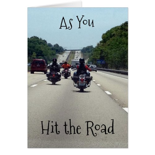 HIT THE ROAD AND ENJOY THE TRIP ALL OCCASION CARD