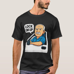 Hit The Road Dude Lock Em' Up Funny For Men Women T-Shirt