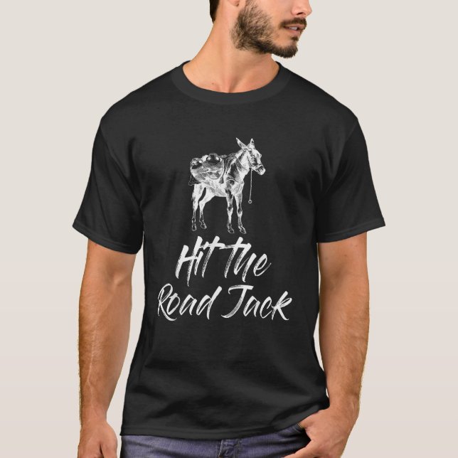 Hit the Road Jack Donkey Funny T Shirt (Front)
