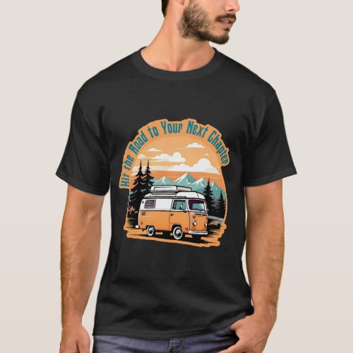 Hit the Road To Next Chapter T_Shirt