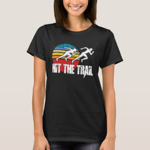 Hit the Trail Cross country runner jogger track T-Shirt