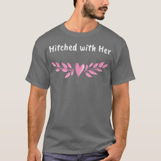 Hitched with Her Groom Sayings Husband To Be Quote T-Shirt