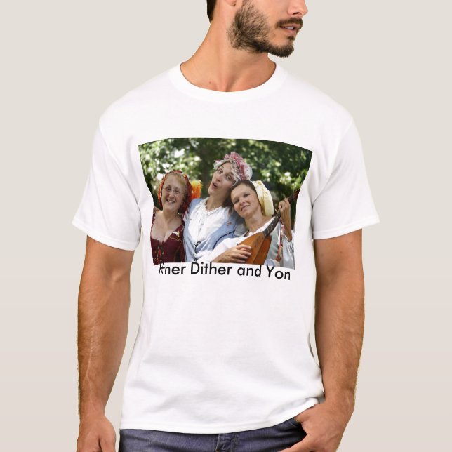 Hither Dither and Yon T-Shirt (Front)
