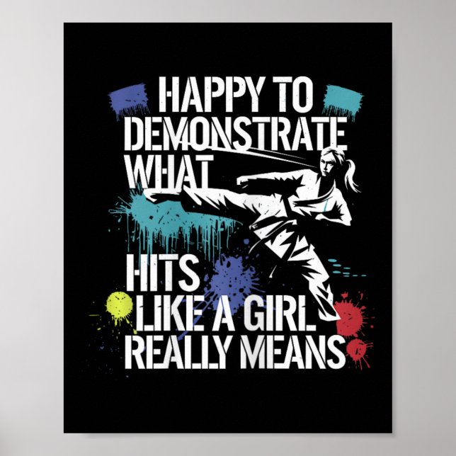 Hits Like A Girl Martial Arts Pride Quote  Poster (Front)
