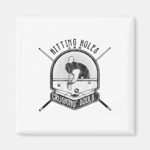 Hitting Holes And Crushing Soles Funny Billiards J Magnet
