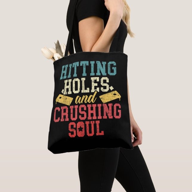 Hitting Holes Crushing Souls Cornhole Player  Tote Bag (Close Up)