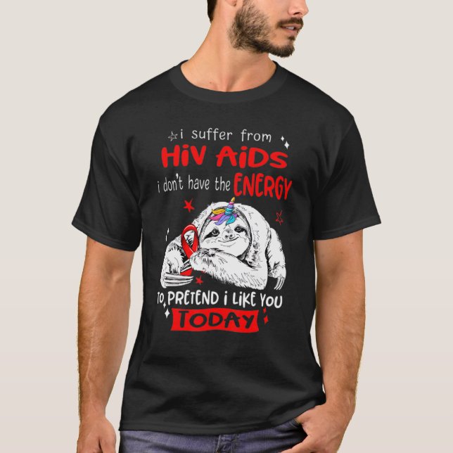 Hiv Aids Awareness I Like You Today Ribbon Red For T-Shirt (Front)