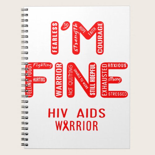 Hiv Aids Warrior - I AM FINE Notebook