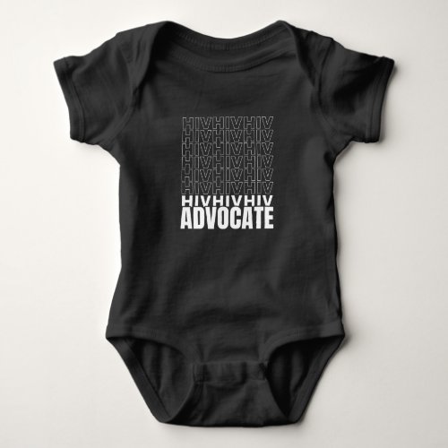 HIV HIV HIV Advocate Baby Bodysuit