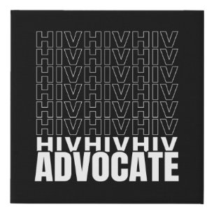HIV HIV HIV Advocate Faux Canvas Print