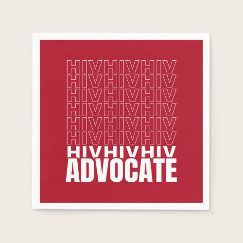 HIV HIV HIV Advocate Napkins