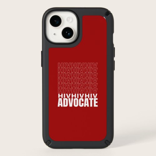 HIV HIV HIV Advocate Speck iPhone 14 Case