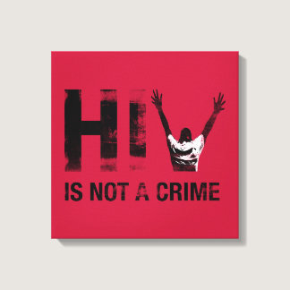 HIV is Not a Crime - Grunge Red Art Canvas Print