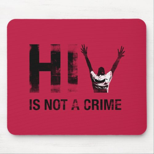 HIV is Not a Crime - Grunge Red Art Mouse Pad