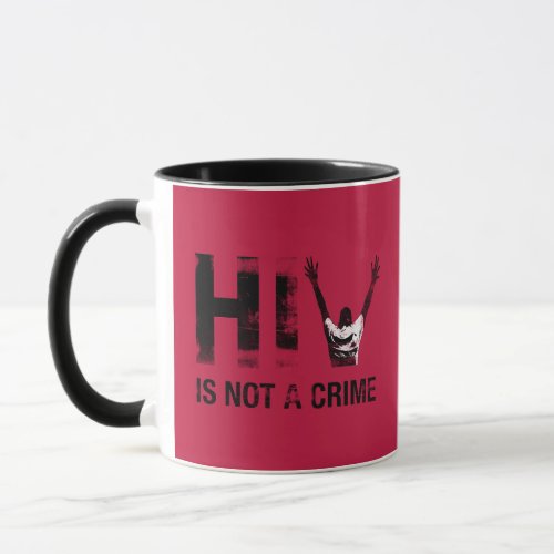HIV is Not a Crime - Grunge Red Art Mug