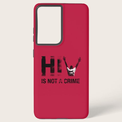 HIV is Not a Crime - Grunge Red Art Samsung Galaxy S21+ Case