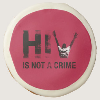 HIV is Not a Crime - Grunge Red Art Sugar Cookie