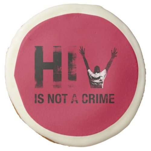 HIV is Not a Crime _ Grunge Red Art Sugar Cookie