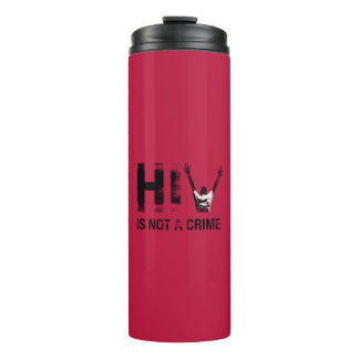 HIV is Not a Crime - Grunge Red Art Thermal Tumbler